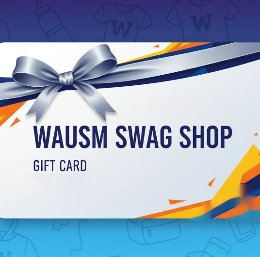 WAUSM Swag Shop Gift Card